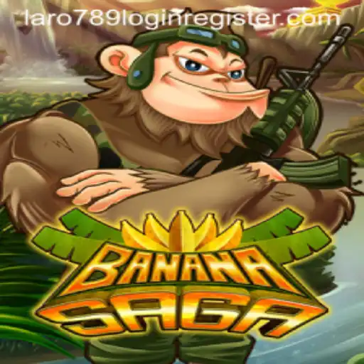 Discover the Thrills of BananaSaga with LaRo789.COM