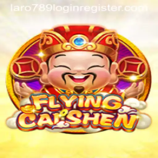 Exploring the Exciting World of FlyingCaiShen: An Adventure with LaRo789.COM