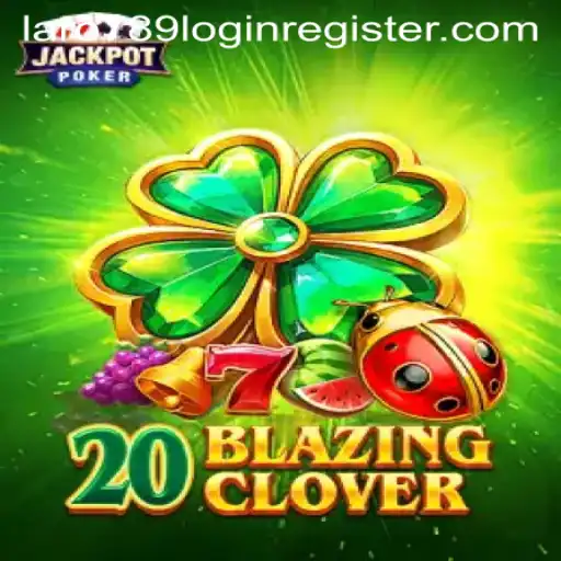 20BlazingClover: A Thrilling Adventure with LaRo789.COM