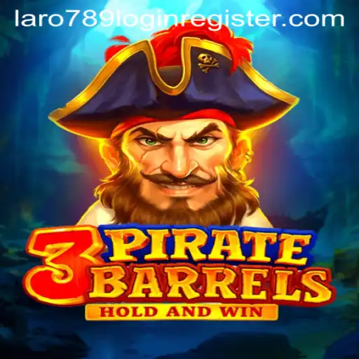 Discover the Thrills of 3PirateBarrels with LaRo789.COM