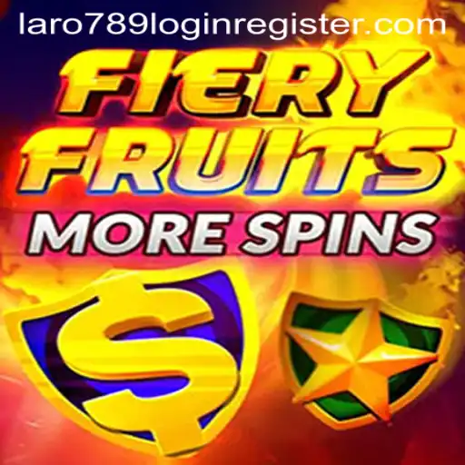 FieryFruitsMoreSpins: Unleashing the Heat with LaRo789.COM