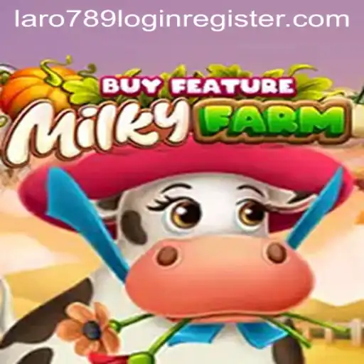 Unveiling MilkyFarmBuyFeature: A New Gaming Adventure with LaRo789.COM